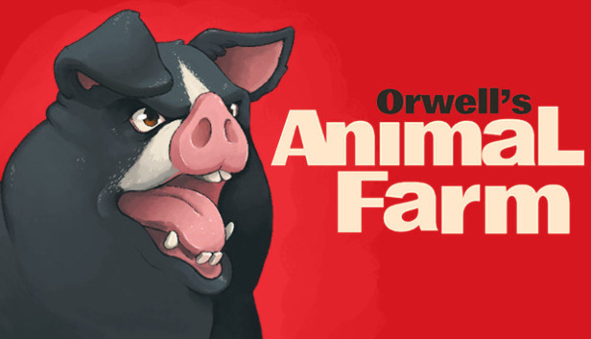 Orwell’s Animal Farm